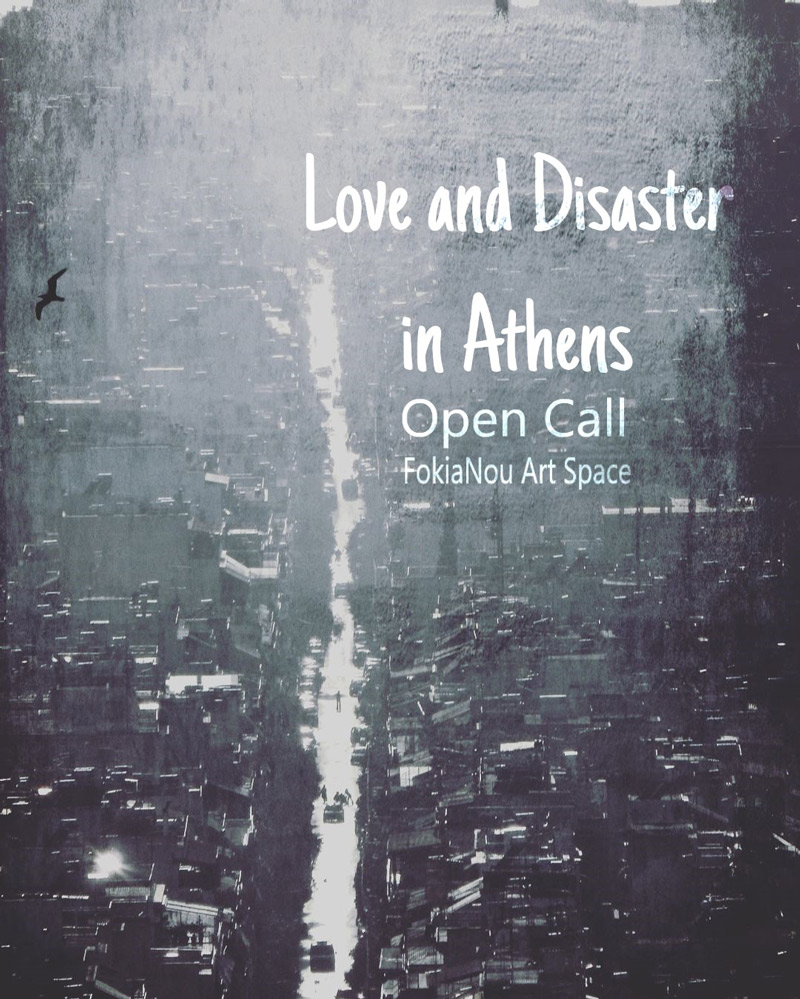 Love and Disaster in Athens: Open Call Love and Disaster in Athens: Open Call - Abstract photo of Athens